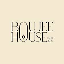 BOUJEE HOUSE